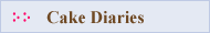 Cake Diaries